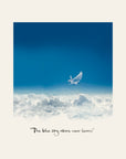 The blue sky above never leaves