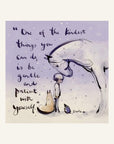 Be gentle and patient with yourself