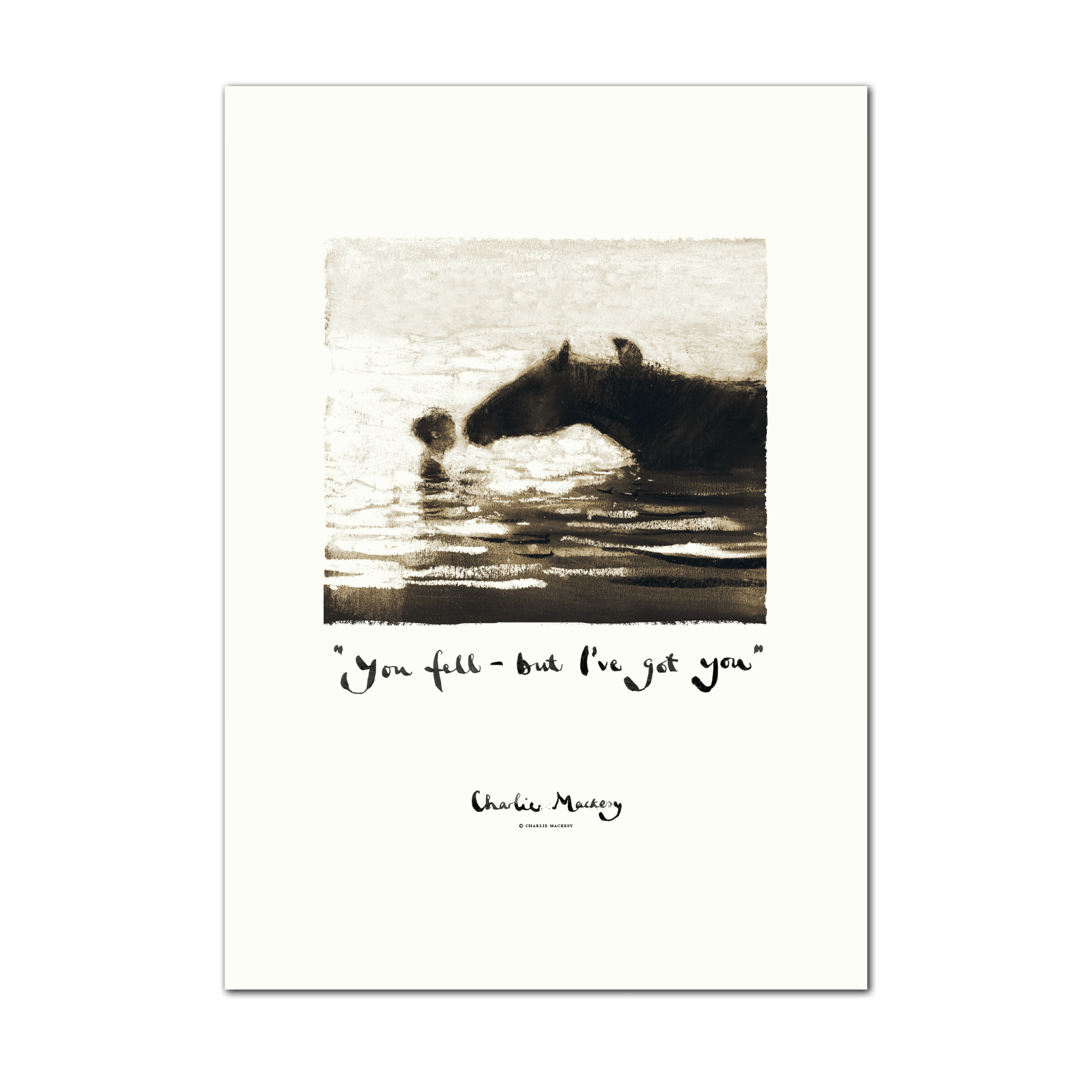You fell – but I’ve got you
