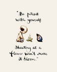 Be patient with yourself