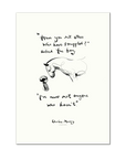 “Have you met others who have struggled?” asked the boy.
“I’ve never met anyone who hasn’t.”
Charlie Mackesy