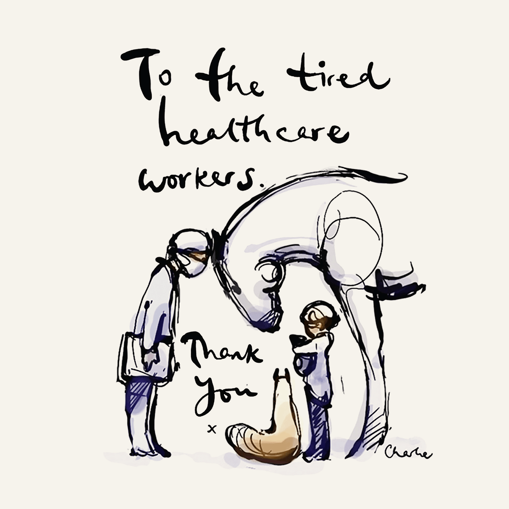To the tired healthcare workers — Charlie Mackesy