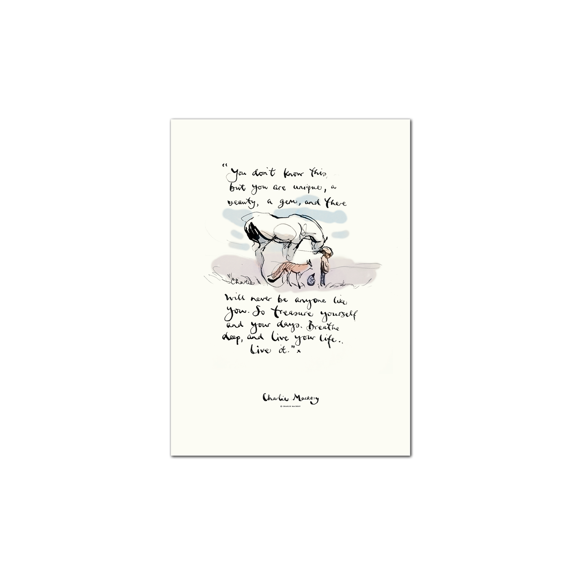 There will never be anyone like you — Charlie Mackesy