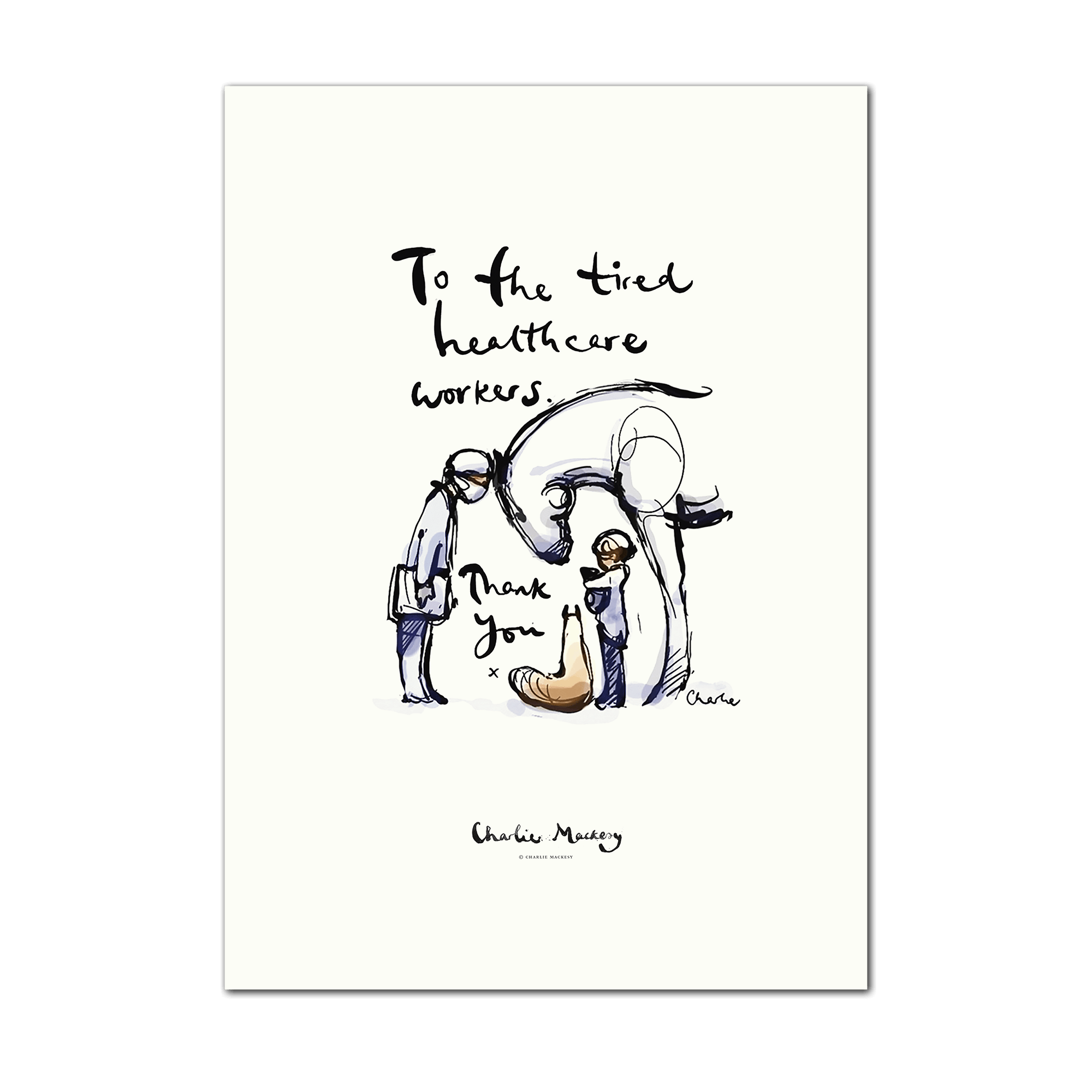 To the tired healthcare workers — Charlie Mackesy